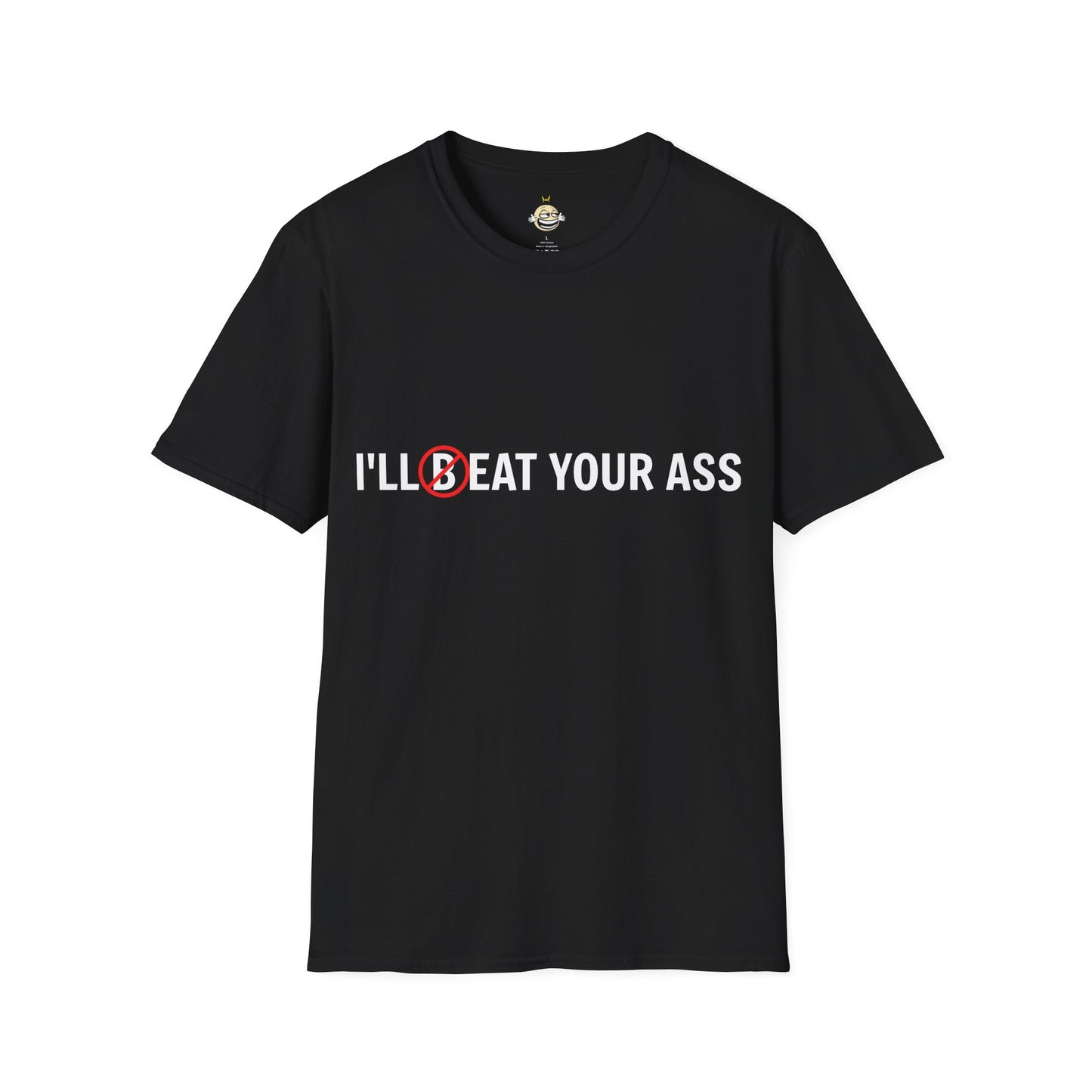 ill eat your ass t-shirt